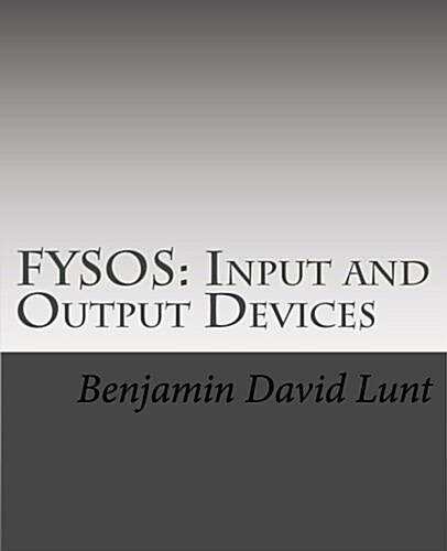 Fysos: Input and Output Devices (Paperback)