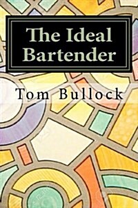 The Ideal Bartender (Paperback)