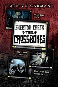 Skeleton Creek #3: The Crossbones (Paperback)