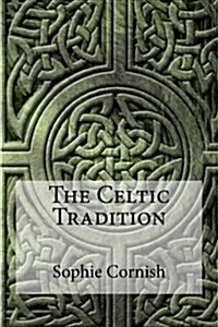 The Celtic Tradition (Paperback)