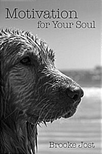 Motivation for Your Soul (Paperback)