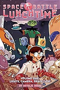 Space Battle Lunchtime Vol. 1: Lights, Camera, Snacktion (Paperback)
