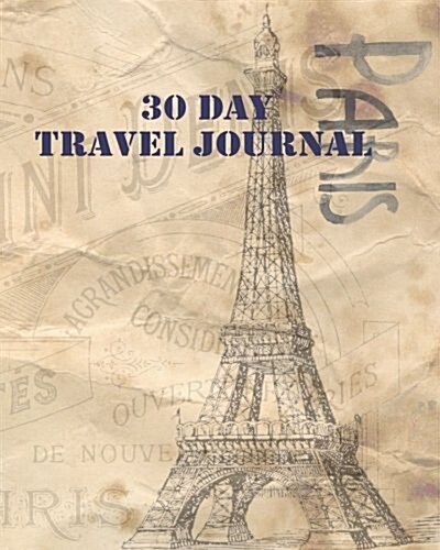 30 Day Travel Journal (Paperback)