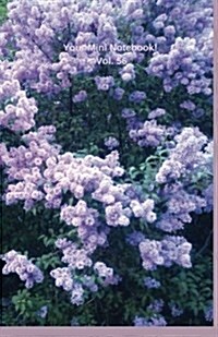 Your Mini Notebook! Vol. 56: The Lovely Glow of Lilacs in Bloom (Paperback)