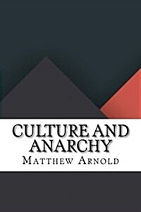 Culture and Anarchy (Paperback)