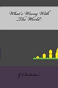 Whats Wrong with the World (Paperback)