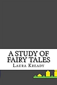 A Study of Fairy Tales (Paperback)