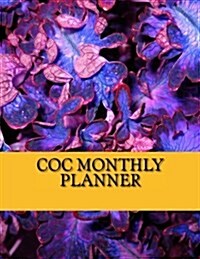 Coc Monthly Planner (Paperback)
