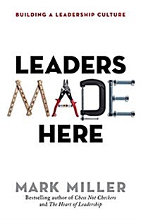 [중고] Leaders Made Here: Building a Leadership Culture (Hardcover)