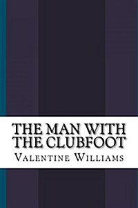 The Man with the Clubfoot (Paperback)