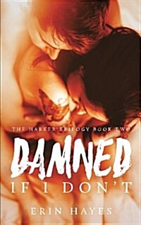 Damned If I Dont (Paperback)