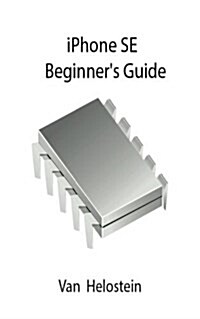 iPhone Se: Beginners Guide (Paperback)