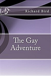 The Gay Adventure (Paperback)