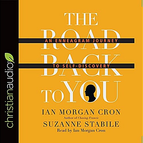 The Road Back to You: An Enneagram Journey to Self-Discovery (Audio CD)