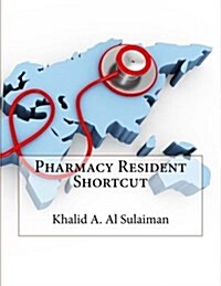 Pharmacy Resident Shortcut: General Clinical Pharmacy (Paperback)