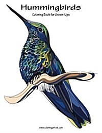 Hummingbirds Coloring Book for Grown-Ups 1 (Paperback)