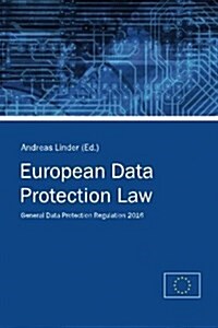 European Data Protection Law: General Data Protection Regulation 2016 (Paperback)