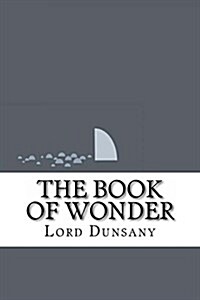 The Book of Wonder (Paperback)