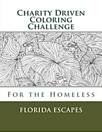 Charity Driven Coloring Challenge: Florida Escapes (Paperback)