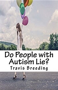 Do People with Autism Lie? (Paperback)
