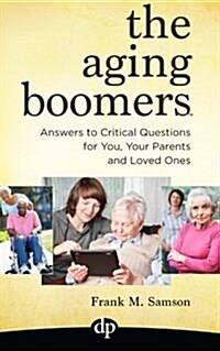 The Aging Boomers (Paperback)