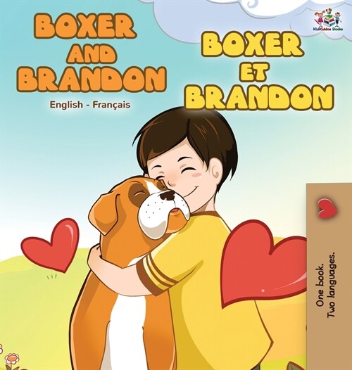 Boxer and Brandon Boxer Et Brandon: English French Bilingual Edition (Hardcover)