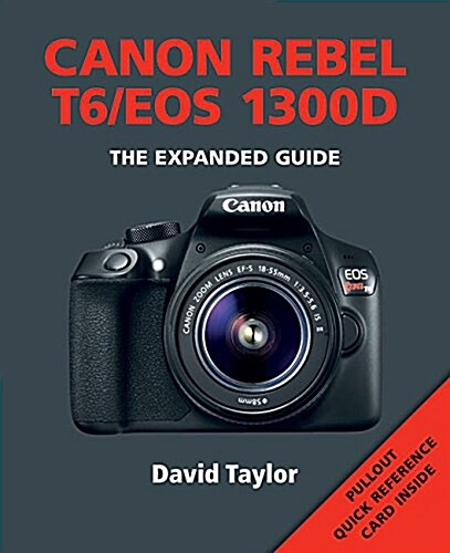 Canon Rebel T6/EOS 1300d (Paperback)