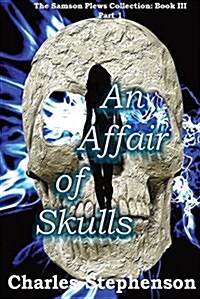 An Affair of Skulls (Paperback)