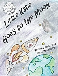 Little Katie Goes to the Moon (Paperback)