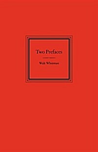 Two Prefaces by Walt Whitman (Paperback)