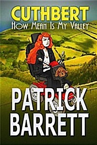 How Mean Is My Valley (Cuthbert Book 2) (Paperback)