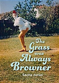 The Grass Was Always Browner (Paperback)