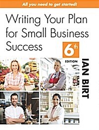 Writing Your Plan for Small Business Success (Paperback)