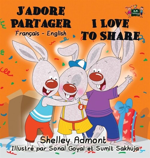 JAdore Partager I Love to Share: French English Bilingual Edition (Hardcover)