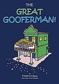 The Great Gooferman! (Paperback)