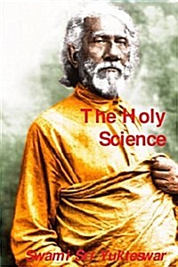 The Holy Science (Paperback)