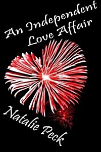 An Independent Love Affair (Paperback)