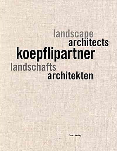 Koepflipartner: Landschaftsarchitekten, Landscape Architects (Hardcover)