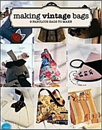 Making Vintage Bags (Paperback)