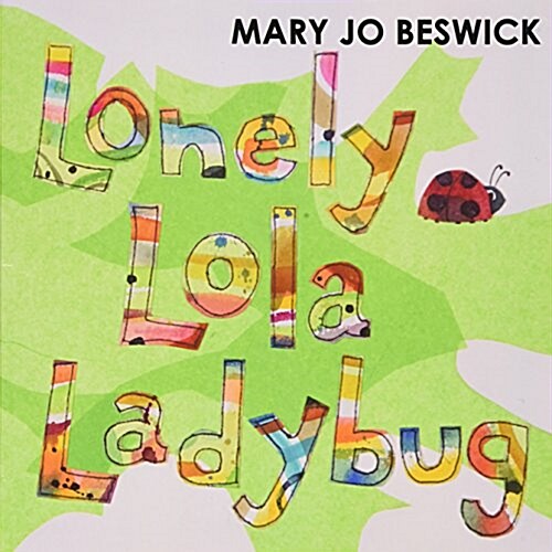 Lonely Lola Ladybug (Paperback)