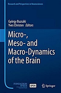 Micro-, Meso- And Macro-Dynamics of the Brain (Hardcover, 2016)