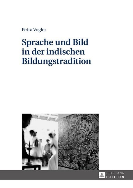 Sprache Und Bild in Der Indischen Bildungstradition (Hardcover)