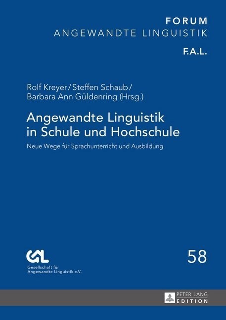 Angewandte Linguistik in Schule Und Hochschule: Neue Wege Fuer Sprachunterricht Und Ausbildung (Hardcover)