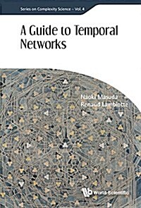 Guide To Temporal Networks, A (Hardcover)
