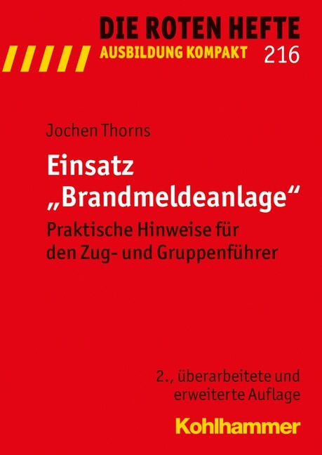 Einsatz Brandmeldeanlage: Praktische Hinweise Fur Den Zug- Und Gruppenfuhrer (Paperback, 2, 2., Uberarbeite)