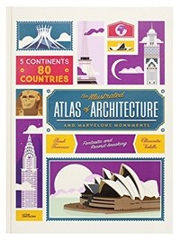 (The) illustrated atlas of architecture and marvelous monuments