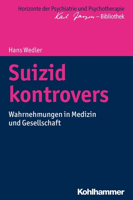Suizid Kontrovers: Wahrnehmungen in Medizin Und Gesellschaft (Paperback)