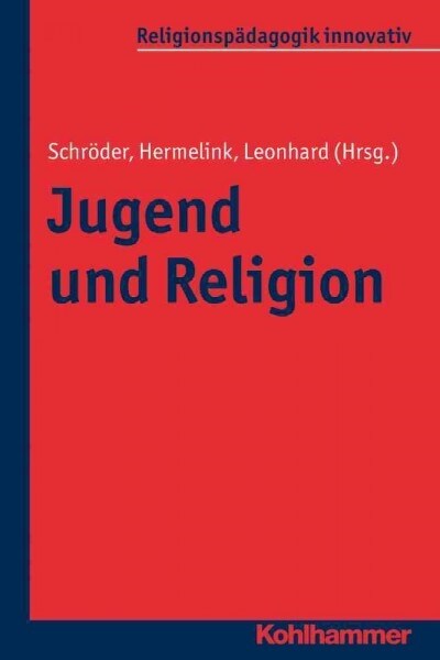 Jugendliche Und Religion: Analysen Zur V. Kirchenmitgliedschaftsuntersuchung Der Ekd (Paperback)