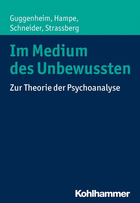 Im Medium Des Unbewussten: Zur Theorie Der Psychoanalyse (Paperback)