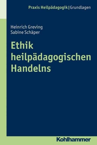 Ethik Heilpadagogischen Handelns (Paperback)